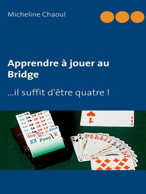 cover image of Apprendre à jouer au Bridge
